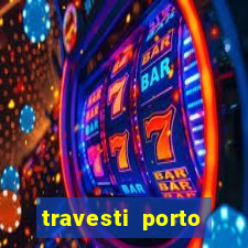 travesti porto alegre viva local